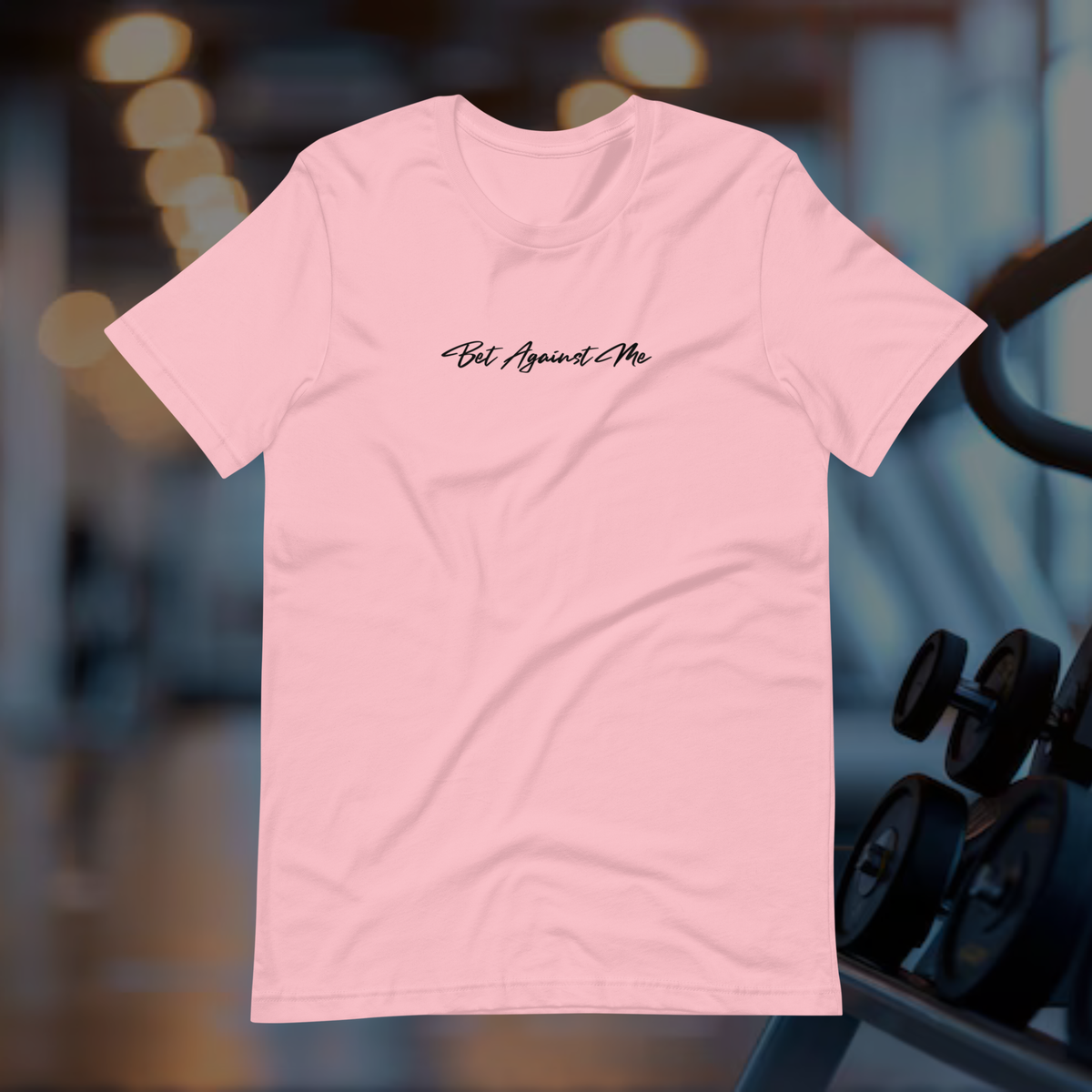 Bet Against Me T-shirt